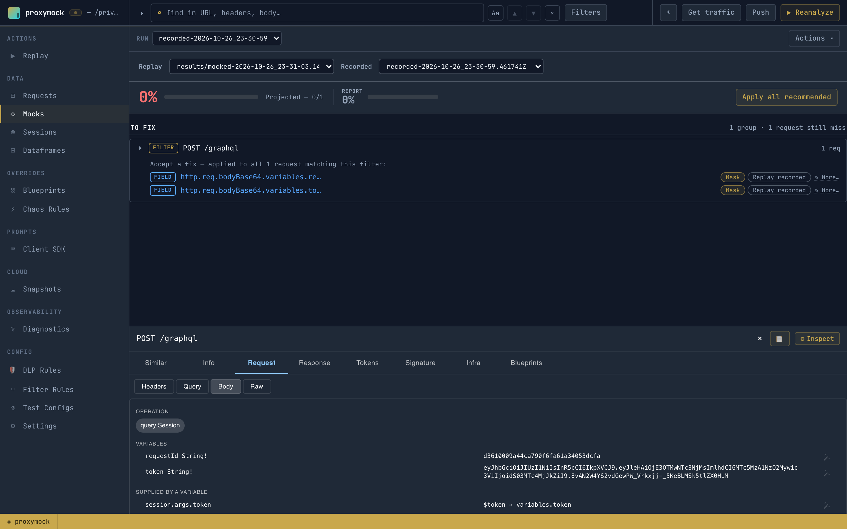 The Mocks view in proxymock web after the first mock run of the graphql-demo driver: 0% of 1 request matched, Apply all recommended, and one To fix group, POST /graphql, recommending two fields, http.req.bodyBase64.variables.requestId and http.req.bodyBase64.variables.token, each with Mask and Replay recorded buttons. Below it the Session request is open on Request, Body, showing the operation query Session and the requestId and token variables with their values.