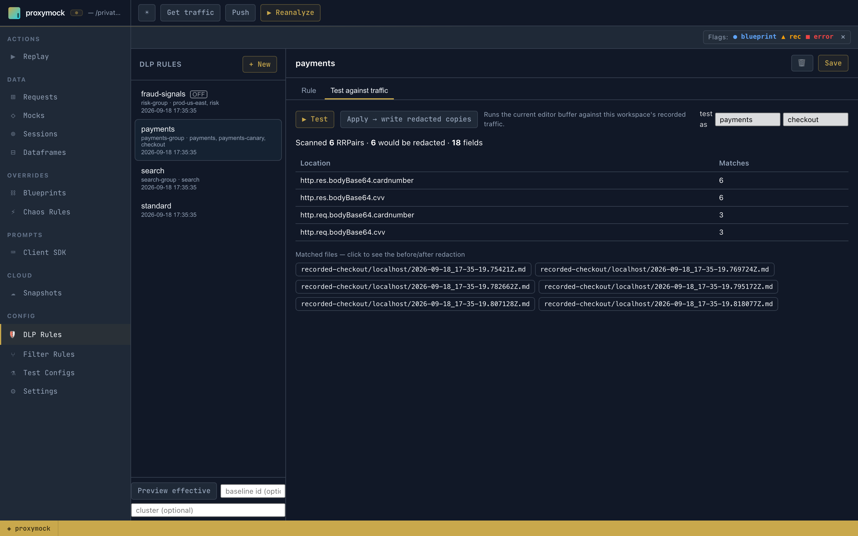 Test against traffic with "test as" set to namespace payments and service checkout; cardnumber and cvv are found in requests and responses